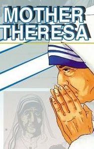 Mother Theresa: An Animated Classic