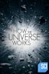 How the Universe Works