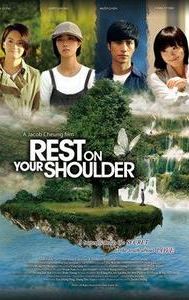 Rest on Your Shoulder