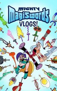 Mighty Magiswords: Vlogs!