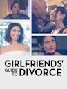 Girlfriends’ Guide to Divorce