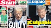 Front Page News: How the World Reacted to Donald Trump's Guilty Verdict in Hush Money Trial