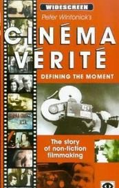 Cinema Verite: Defining the Moment