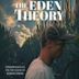 The Eden Theory