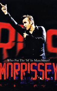 Morrissey: Who Put the M in Manchester