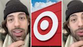 ‘You’re getting this upset over a $4 item?’: Target customer says secret shopper forced him to check out immediately after picking up toothpaste