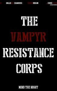 The Vampyr Resistance Corps