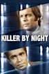 Killer by Night