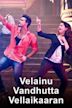 Velainu Vandhutta Vellaikaaran