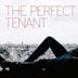 The Perfect Tenant