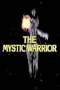 The Mystic Warrior