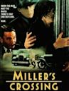 Miller's Crossing