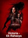 Victoria - Ek Rahasya