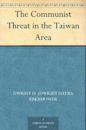 The Communist Threat in the Taiwan Area