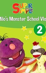 Milo's Monster School Vlog 2 - Super Simple