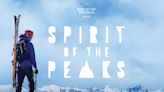 'Spirit of the Peaks' Is a Powerful Reminder That the Mountains Don't Belong to Us