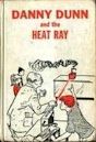 Danny Dunn and the Heat Ray