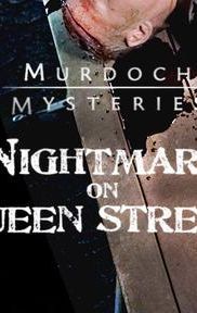 Murdoch Mysteries: Nightmare on Queen Street