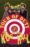 Kids in the Hall: Tour of Duty