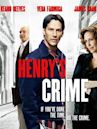 Henry's Crime