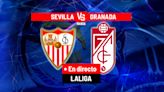 Sevilla - Granada, en directo | LaLiga EA Sports hoy en vivo | Marca