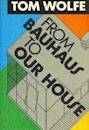 From Bauhaus to Our House