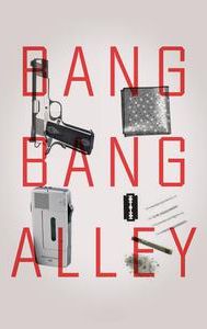 Bang Bang Alley