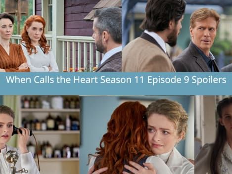 When Calls the Heart Season 11 Episode 9 Spoilers: Montague's Return Affects Lucas's Credibility