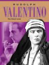 Rudolph Valentino: The Great Lover