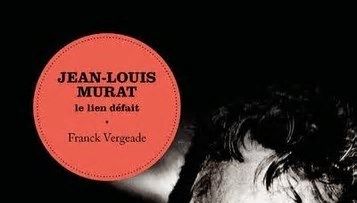 Jean-Louis Murat, une traversée musicale et littéraire