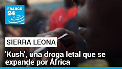 En Foco - 'Kush', la devastadora droga sintética que tiene en emergencia a Sierra Leona