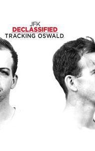 JFK Declassified: Tracking Oswald