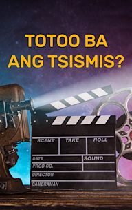 Totoo Ba Ang Tsismis?
