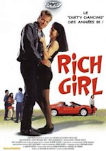 Rich Girl : bande annonce du film, séances, streaming, sortie, avis