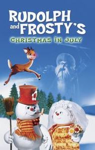 Rudolph and Frosty's Christmas in July