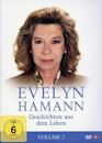 Evelyn Hamanns Geschichten aus dem Leben