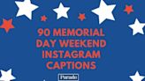 90 Memorial Day Weekend Instagram Captions to Kick Off Summer and Honor Those Who Paid the Ultimate Sacrifice