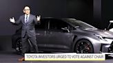 Toyota Investors Urged to Vote Against Founding Family Chair Toyoda