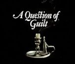 A Question of Guilt