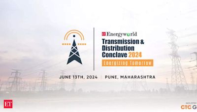 Transforming India's power grid: Highlights from the Transmission & Distribution Conclave 2024