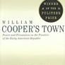 William Cooper's Town: Power and Persuasion on the Frontier of the Early American Republic