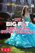 My Big Fat Gypsy Wedding