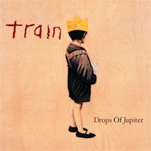 Drops of Jupiter - Train | Songs, Reviews, Credits | AllMusic