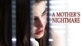 A Mother’s Nightmare Streaming: Watch & Stream Online via Amazon Prime Video