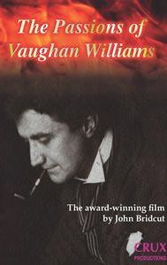 The Passions of Vaughan Williams