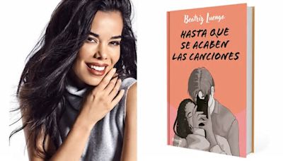 Beatriz Luengo, de la música a la literatura: su primera novela es 'Hasta que se acaben las canciones'