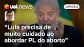 Tales: Lula precisa entrar no assunto da PL do aborto, mas deve ter cuidado