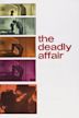 The Deadly Affair