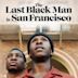 The Last Black Man in San Francisco