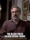 The Black Press: Soldiers Without Swords